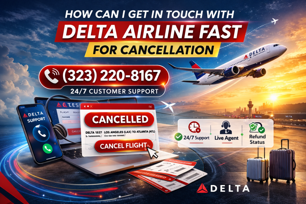 How Can I Get in Touch with Delta Airline Fast for Booking